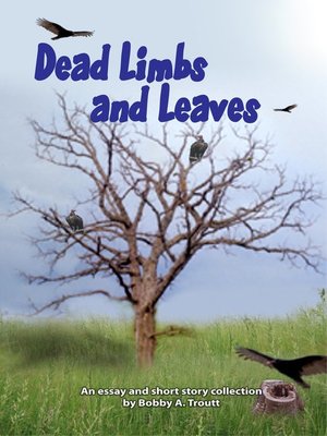 cover image of Dead Limbs and Leaves